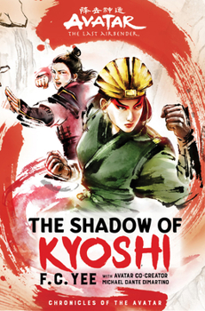 Hardcover Avatar, the Last Airbender: The Shadow of Kyoshi (Chronicles of the Avatar Book 2) Book