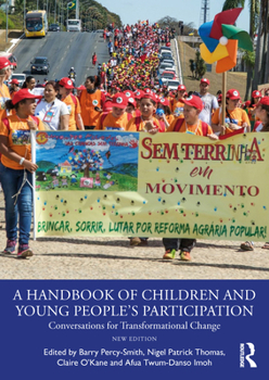 Paperback A Handbook of Children and Young People's Participation: Conversations for Transformational Change Book