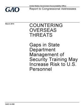 Countering Overseas Threats, Dod and State Need to Address Gaps in Monitoring of Security Equipment Transferred to Lebanon: Report to the Chairman, Subcommittee on the Middle East and North Africa, Co