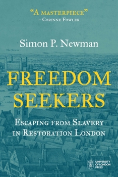 Paperback Freedom Seekers: Escaping from Slavery in Restoration London Book