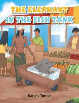 Paperback The Elephant in the Fish Tank Book