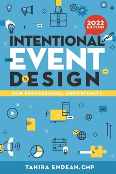 Paperback Intentional Event Design Our Professional Opportunity Book