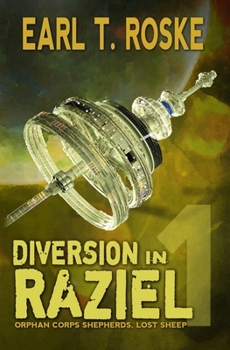 Paperback Diversion in Raziel: Orphan Corps Shepherds Book
