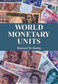 Paperback World Monetary Units: An Historical Dictionary, Country by Country Book