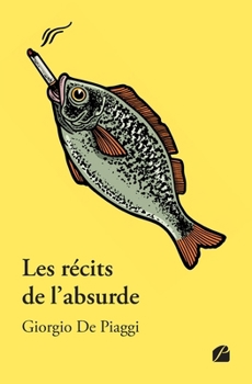 Paperback Les récits de l'absurde [French] Book