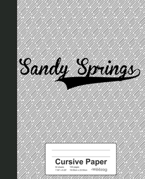 Paperback Cursive Paper: SANDY SPRINGS Notebook Book