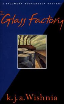 Hardcover The Glass Factory: A Filomena Buscrasela Mystery Book