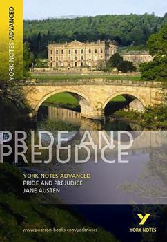 Paperback Pride and Prejudice: York Notes Advanced Everything You Need to Catch Up, Study and Prepare for and 2023 and 2024 Exams and Assessments Book