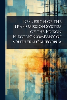 Re-Design of the Transmission System of the Edison Electric Company of Southern California