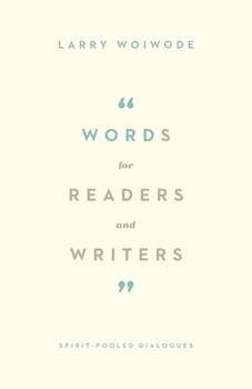 Paperback Words for Readers and Writers: Spirit-Pooled Dialogues Book