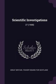 Paperback Scientific Investigations: 27 (1908) Book