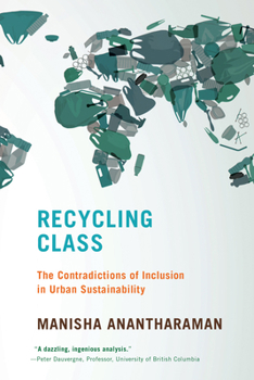 Paperback Recycling Class: The Contradictions of Inclusion in Urban Sustainability Book