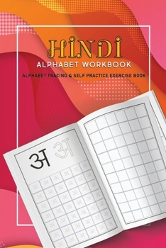 Paperback Hindi Alphabet Workbook: Alphabet tracing & Self Practice exercise book