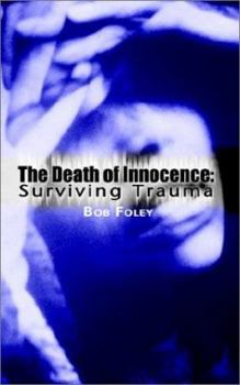 Paperback The Death of Innocence: Surviving Trauma Book