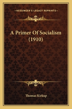 Paperback A Primer Of Socialism (1910) Book