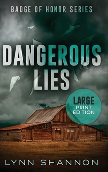 Hardcover Dangerous Lies: A Small-town Christian Romantic Suspense (Large Print) [Large Print] Book
