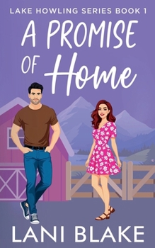 A Promise of Home - Book #1 of the Lake Howling