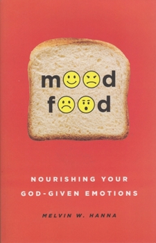 Paperback Mood Food: Nourishing Your God-Given Emotions Book