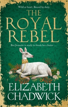The Royal Rebel: From the Much-Loved Author of Historical Fiction Comes a Brand New Tale of Royalty, Rivalry and Resilience for 2024