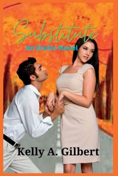 Paperback Substitute: A forbidden erotic romance novel Book