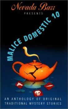 Mass Market Paperback Nevada Barr Presents Malice Domestic #10: An Anthology of Original Traditional Mystery Stories Book