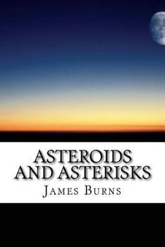 Paperback Asteroids And Asterisks Book