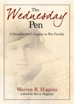 Hardcover The Wednesday Pen: A Grandfather's Legacy to His Family Book