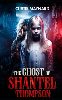 Paperback The Ghost of Shantel Thompson Book