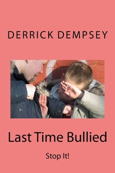 Paperback Last Time Bullied Book