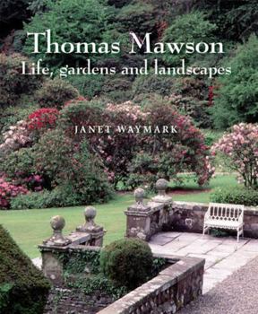 Hardcover Thomas Mawson: Life, Gardens and Landscapes Book