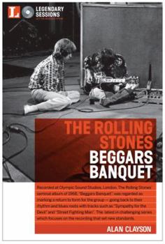 Hardcover Legendary Sessions: The Rolling Stones: Beggars Banquet Book