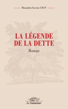Paperback La légende de la dette [French] Book