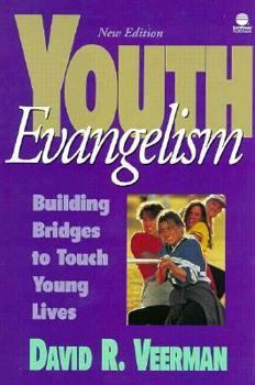 Paperback Youth Evangelism: Building Bridges to Touch Young Lives Book