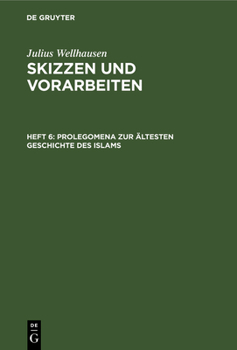 Hardcover Prolegomena Zur Ältesten Geschichte Des Islams [German] Book