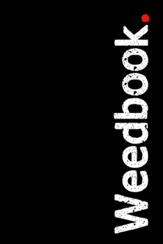 Weedbook: 6x9 Notebook ruled