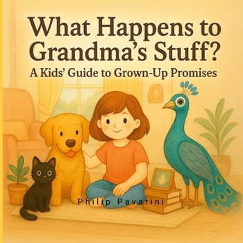 Paperback What Happens to Grandma's Stuff?: A Kids' Guide to Grown-Up Promises Book