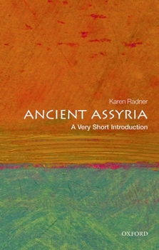 Ancient Assyria: A Very Short Introduction - Book  of the Oxford's Very Short Introductions series