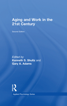 Hardcover Aging and Work in the 21st Century Book