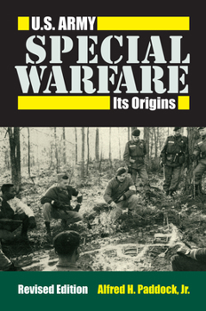Hardcover U.S. Army Special Warfare: Its Origins Book