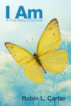 Paperback I Am: A True Story of Survival Book