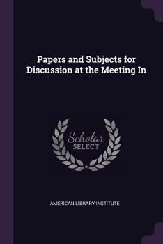 Paperback Papers and Subjects for Discussion at the Meeting In Book