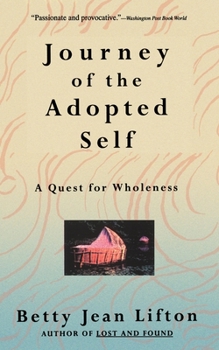 Paperback Journey of the Adopted Self: A Quest for Wholeness Book