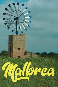 Paperback Mallorca: Notizbuch - Journal - Tagebuch - Linierte Seite [German] Book