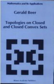 Hardcover Topologies on Closed and Closed Convex Sets Book