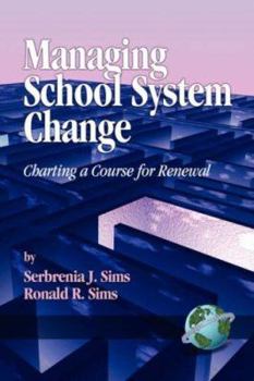 Paperback Managing School System Change: Charting a Course for Renewal (PB) Book