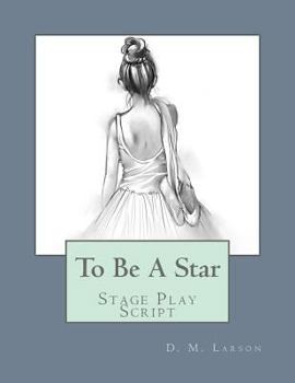 Paperback To Be A Star: Stage Play Script Book