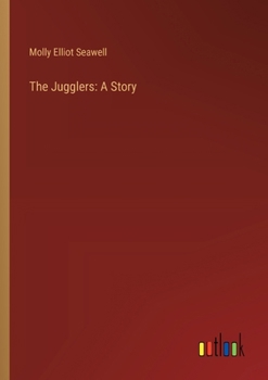 Paperback The Jugglers: A Story Book