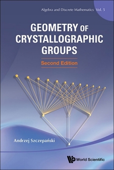 Hardcover Geometry of Crystallographic Groups (Second Edition) Book