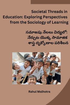Paperback Societal Threads in Education: Exploring Perspectives from the Sociology of Learning [Telugu] Book