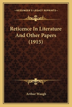 Paperback Reticence In Literature And Other Papers (1915) Book